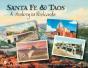 Santa Fe & Taos - Preview