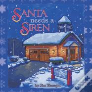 Santa Needs A Siren!