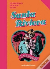Santa-Rivera, Le Venin Des Passions