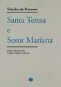 Santa Teresa e Soror Mariana - Preview