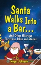 Santa Walks Into A Bar