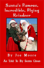Santa'S Famous, Incredible, Flying Reindeer - Preview