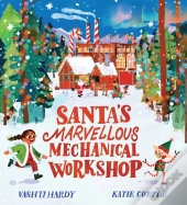 Santa'S Marvellous Mechanical Workshop (Hb)