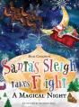 Santa'S Sleigh Takes Flight! A Magical Night. - Preview