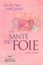 Sante Du Foie,Cle D'Une Sante Globale - Preview
