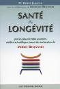 Santé & Longévité Par Les Plus Récentes Avancées Médico-Scientifiques Issues Des Recherches De Mirko Beljanski - Preview