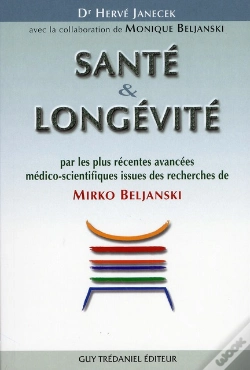 Capa do artigo Santé & Longévité Par Les Plus Récentes Avancées Médico-Scientifiques Issues Des Recherches De Mirko Beljanski