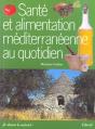 Santé Et Alimentation Méditerranéenne Au Quotidien - Preview