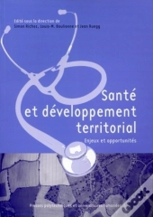 Santé  Et Développement Territorial : Enjeux Et Opportunités