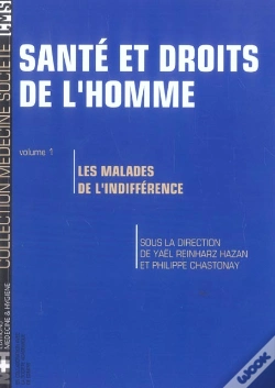 Capa do artigo Sante Et Droits De L'Homme T.1 ; Les Maladies De L'Indifference