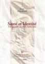 Sante Et Identite. - Une Approche Narrative Ricoeurienne - Preview