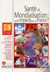 Santé Et Mondialisation : Quels Impacts Pour La France ?