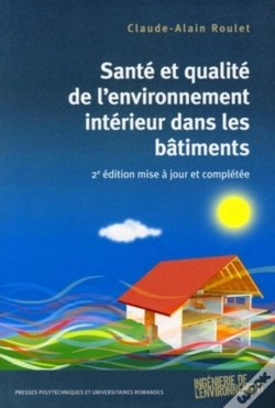 Capa do artigo Santé Et Qualité De L'Environnement Intérieur Dans Les Bâtiments : 2e Édition Mise À Jour Et Complétée