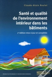 Santé Et Qualité De L'Environnement Intérieur Dans Les Bâtiments : 2e Édition Mise À Jour Et Complétée