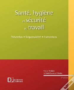 Capa do artigo Santé, Hygiène Et Sécurité Au Travail ; Prévention, Responsabilité, Contentieux (7e Édition)