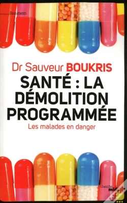 Capa do artigo Santé : La Démolition Programmée ; Les Malades En Danger