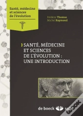 Santé, Médecine Et Sciences De L'Évolution : Une Introduction