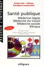 Santé Publique, Médecine Légale, Médecine Du Travail, Médecine Sociale, Éthique - Preview