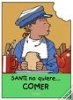 Capa do artigo Santi No Quiere Comer
