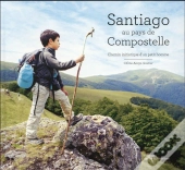 Santiago Au Pays De Compostelle