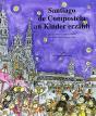Santiago De Compostela An Kinder Erzählt  - Preview
