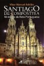 Santiago de Compostela - Mistérios da Rota Portuguesa - Preview