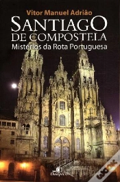 Capa do artigo Santiago de Compostela - Mistérios da Rota Portuguesa