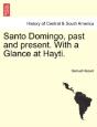 Santo Domingo, Past And Present. With A - Preview
