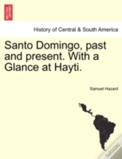 Capa do artigo Santo Domingo, Past And Present. With A