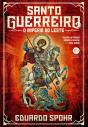 Santo Guerreiro: O Império Do Leste (Vol. 3) - Preview