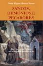 Santos, Demónios e Pecadores - Preview