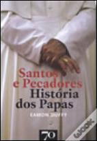 Santos e Pecadores - História dos Papas