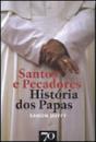 Santos e Pecadores - História dos Papas - Preview