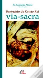 Santuário de Cristo Rei Via-Sacra