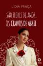 São Flores de Amor, os Cravos de Abril - Preview