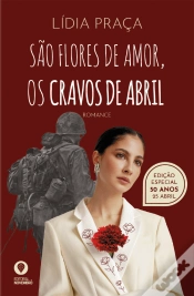 Capa do artigo São Flores de Amor, os Cravos de Abril