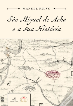 Capa do artigo São Miguel de Acha e a Sua História