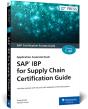 Sap Ibp For Supply Chain Certification Guide - Preview