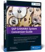 Sap S/4hana System Conversion Guide - Preview