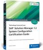 Sap Solution Manager 7.2 System Configuration Certification Guide - Preview