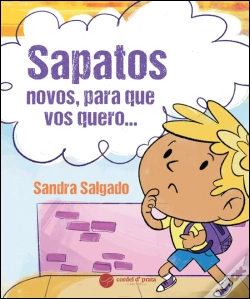 Capa do artigo Sapatos Novos, para que Vos Quero...