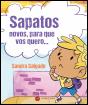Sapatos Novos, para que Vos Quero... - Preview