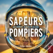 Capa do artigo Sapeurs-Pompiers ; Au Début, Il Y Eut Le Feu