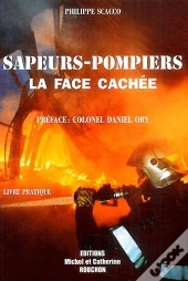 Sapeurs-Pompiers La Face Cachee