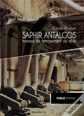 Saphir Antalgos, Travaux De Terrassement Du Reve