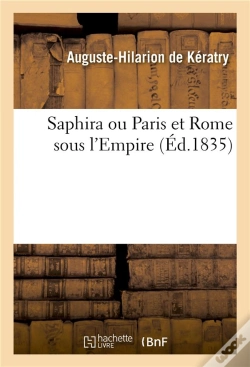 Capa do artigo Saphira Ou Paris Et Rome Sous L'Empire. Tome 3