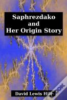 Saphrezdako And Her Origin Story
