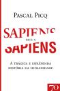 Sapiens Face A Sapiens - A Trágica E Esplêndida História Da Humanidade - Preview