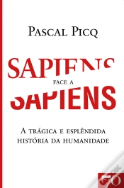 Capa do artigo Sapiens Face A Sapiens - A Trágica E Esplêndida História Da Humanidade