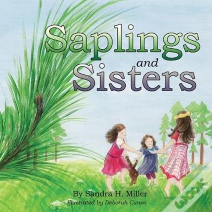 Saplings And Sisters